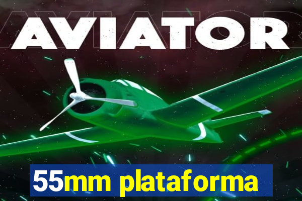 55mm plataforma